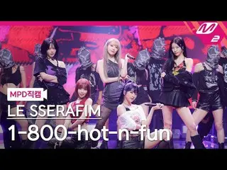 [MPD 直カム ] LE SSERAFIM_  - 1-800-hot-n-fun
 [MPD FanCam] LE SSERAFIM_ _  - 1-800