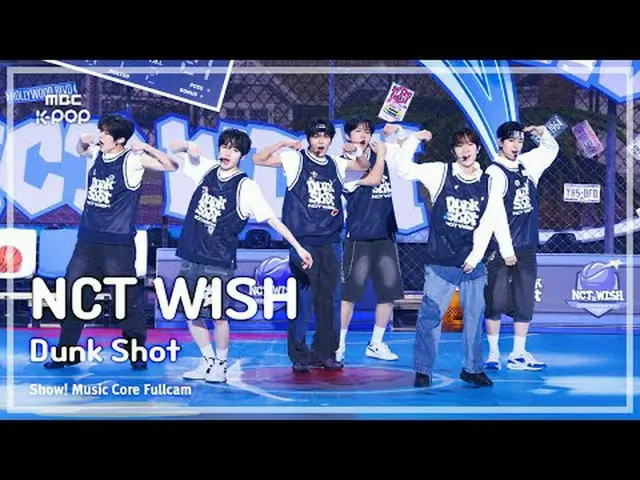 [#音中直カム8K] NCT_ _  WISH_ _  (NCT_ _  WISH_ ) – Dunk Shot |ショー！ 音楽センター| MBC240914