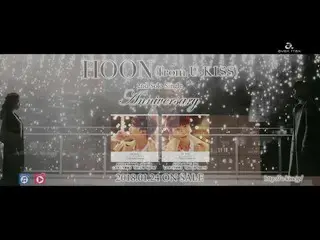 【J公式avx】HOON(from U-KISS)/ Anniversary 15sec SPOT   