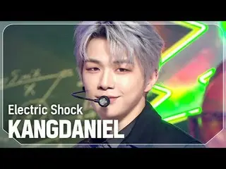 カンダニエル(元Wanna One_ )_ (KANGDANIEL_ ) - Electric Shock



#SHOW CHAMPION_ 피언 #KAN