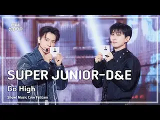 [#音中直カム] SUPER JUNIOR_ _ -D&E (SUPER JUNIOR_  ディアン) – Go High |ショー！ 音楽センター| MBC2