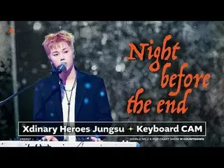 [POSITION_ カム] Xdinary Hero_ _ es_ 整数キーボードカム「Night before the end」(Xdinary Hero_