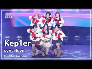 [#音中直カム] Kep1er_ _  (Kep1er_ ) – sync-love FullCam | REVOLVEショー！ 音楽センター| MBC2411