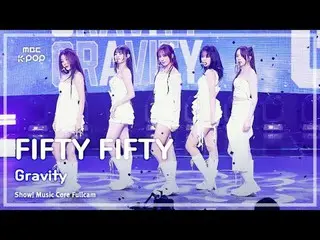 [#音中直カム] FIFTY FIFTY_ _  (FIFTY FIFTY_ ) – Gravity FullCam |ショー！ 音楽センター| MBC2411