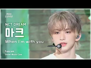 [#音中直カム] NCT_ _  DREAM_ _  MARK ( NCT ドリームマーク) – When I'm With You FanCam |ショー！ 