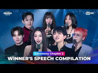 Feel the triumph and emotion again through the winner's speeches of 2024 MAMA AW