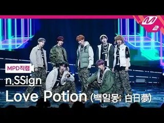 [MPD ナオカム] n.SSign_  - ラブ ポーション
[MPD FanCam] n.SSign_ _  - 백일몽;
 @MCOUNTDOWN_202