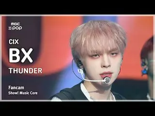 [#音中直カム] CIX_ _  BX (CIX_  BX) – THUNDER FanCam | REVOLVEショー！ 音楽センター| MBC250125
