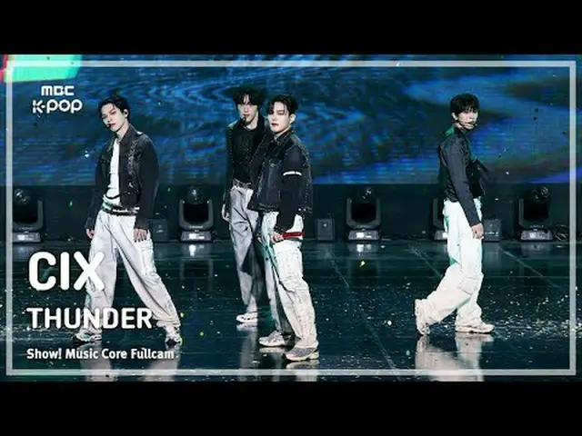 [#音中フルカメラ] CIX_ _ (CIX_ ) – THUNDER FullCam |ショー！ 音楽センター| MBC250215 #CIX_ _  #TH