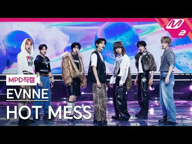 [MPDライブビュー] イーブン - ホットメス[MPD ファンカム] EVNNE_ _  - ホットメス@MCOUNTDOWN_2025.2.20 #EVNN