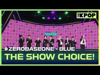 #ZEROBASEONE_ _ 、The Show Choice
 #ZEROBASEONE_ _ , THE SHOW CHOICE

チャンネルに参加して特