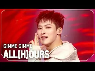 ALL(H)OURS_ (ALL(H)OURS_ _ ) - ギミー ギミー

#SHOW CHAMPION_ ファン #ALLHOURS #GIMMEGIMM