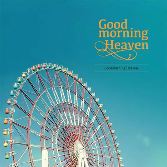 プロジェクトアルバム「Goodmorning Heaven」