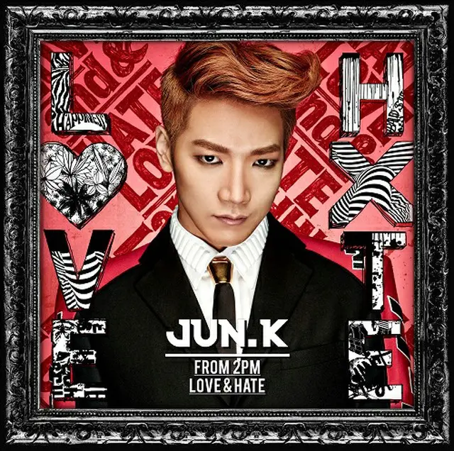 「2PM」Jun. K 1st Solo Mini Album「LOVE ＆ HATE」