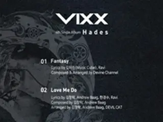 カムバックD-7「VIXX」、トラックリストを公開！タイトル曲は「Fantasy」に決定