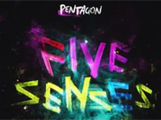 「PENTAGON」、来月7日に超高速奇襲カムバック！…2ndミニアルバム発売へ