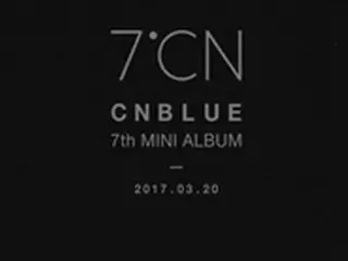 「CNBLUE」 3月20日、7thミニアルバムでカムバックへ