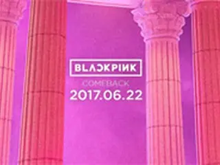 「BLACKPINK」、22日にカムバック確定！カムバックティザー写真公開