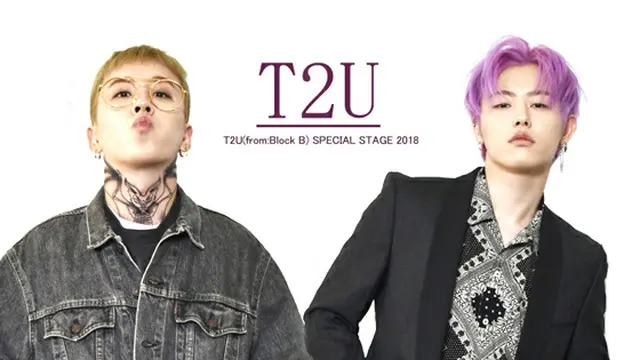 7人7色超個性派アーティスト「Block B」から誕生したテイルとユグのスペシャルユニット「T2U(トゥーユー)」のイベントが開催決定した。