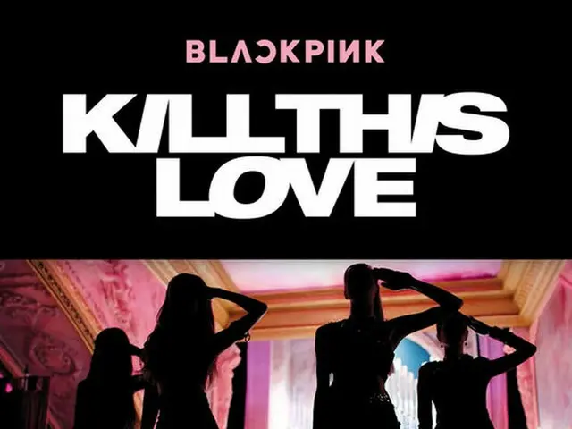 「BLACKPINK」の「KILL THIS LOVE」がYouTube史上、最短記録でミュージックビデオ再生回数1億回を突破した。（提供:OSEN）