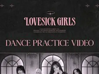 「BLACKPINK」、楽曲「Lovesick Girls」振付け動画も再生回数「2億回」突破