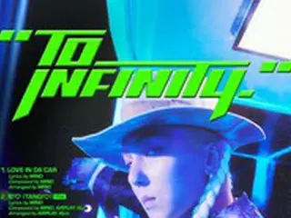 MINO（WINNER）、3rdソロアルバム「TO INFINITY.」トラックリストを電撃公開