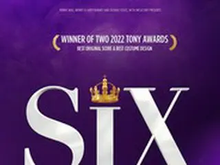 トニー賞受賞ミュージカル「Six The Musical」、来年3月韓国上陸