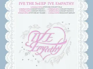 「IVE」、「IVE EMPATHY」スケジュールポスター公開…2月3日発売