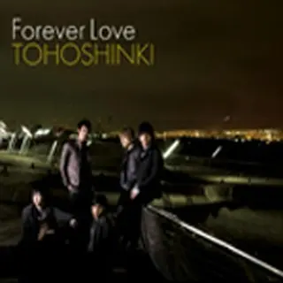 東方神起『Forever Love（Single)』（CD+DVD）日本盤