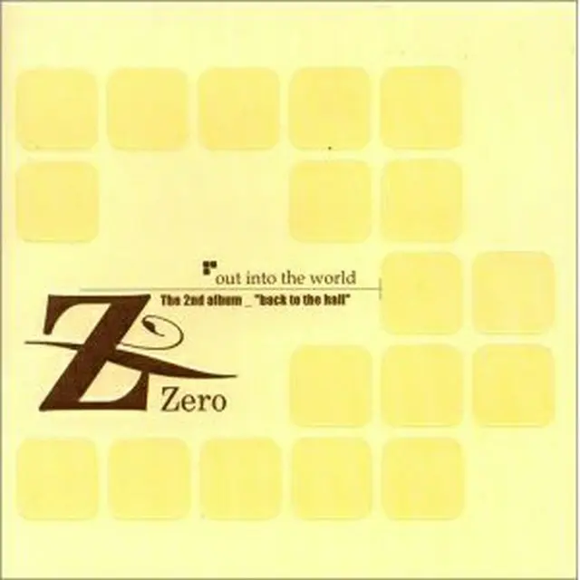 Zero『out into the world』日本輸入盤