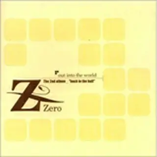 Zero『out into the world』日本輸入盤