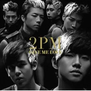 2PM 『GIVE ME LOVE』 （CDのみ） 日本盤＜通常盤＞