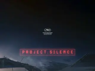 イ・ソンギュン＆チュ・ジフン＆キム・ヒウォン出演映画「脱出：PROJECT SILENCE」で「カンヌ国際映画祭」に出席へ